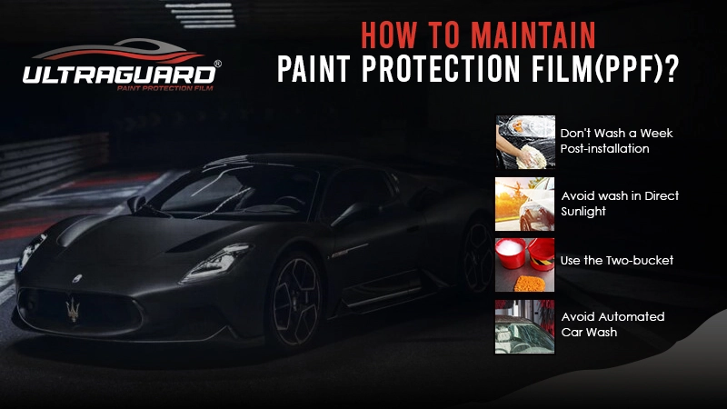 How to Maintain PPF After Installation? [Maintenance Tips]
