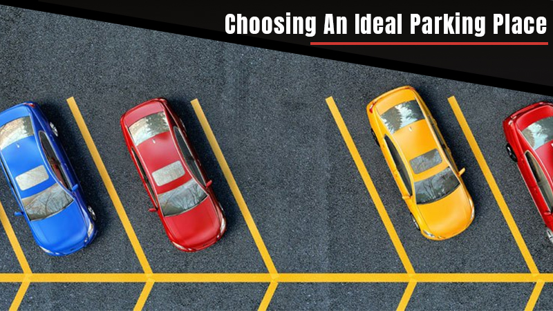  Choosing-An-Ideal-Parking-Place
