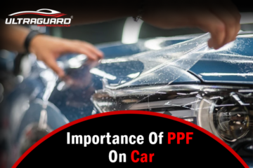 Importance of PPF On Car