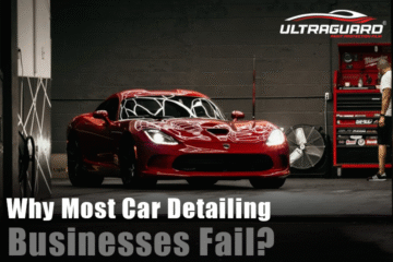 Why Most Car Detailing Businesses Fail?