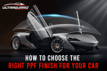 How to Choose the Right PPF Finish for Your Car