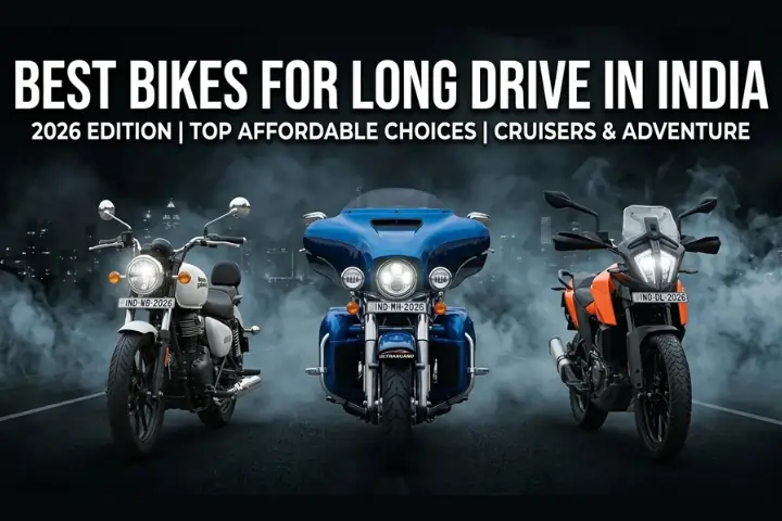 Best Bikes for Long Drive in India 2026 Edition
